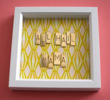 Load image into Gallery viewer, Wonderfully Unique Wall Art by Scrabble Bandit: &#39;All Hail Mama&#39; from their Limited edition Brass Collection
